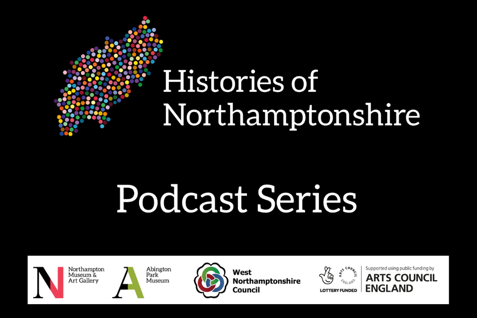 Ypu are hoveing over an image linked to A History of Northamptonshire in 100 Objects Podcast